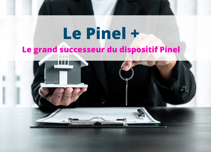 Dispositif Pinel Plus - AST Groupe