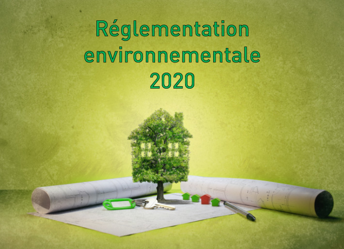 Réglementation environnementale 2020 - Ast Groupe